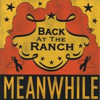 BACK AT THE RANCH: Meanwhile