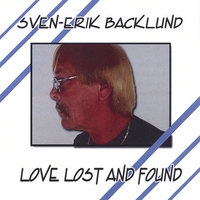 SVEN-ERIK BACKLUND: Love Lost and Found