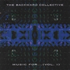 THE BACKWARD COLLECTIVE: Music For...(vol. 1)
