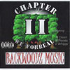 BACKWOODZMUSIC: Chapter 2 "We Forreal"