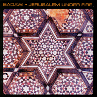 Badawi : Jerusalem Under Fire