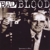 BAD BLOOD: Ignorance Is Bliss