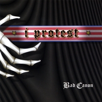 Bad Canon : I Protest