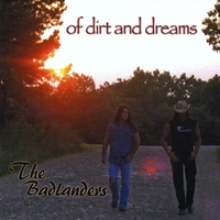 The Badlanders : Of Dirt and Dreams