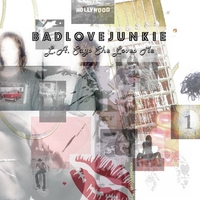 Bad Love Junkie : L.A. Says She Loves Me