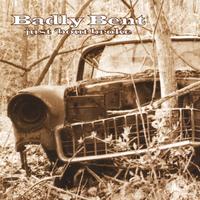 BADLY BENT: Just 'bout broke