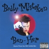 BADLY MISTAKEN: Ben-Her (Phone Sex Pranks)
