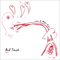 Bad Touch : Like a Magic Kiss