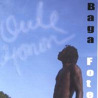 Baga Fote : Oule Honon