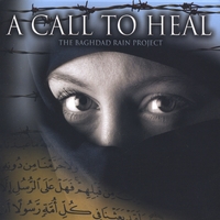 The Baghdad Rain Project : A Call To Heal