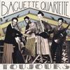 BAGUETTE QUARTETTE: Toujours