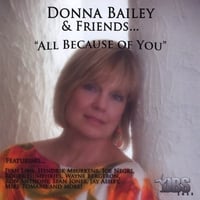 Donna Bailey : Donna Bailey & Friends....All Because of You