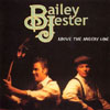 BAILEY JESTER: Above The Misery Line