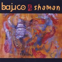 Bajuco : Shaman