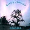 BAKARY JOBARTEH: Ebaraka