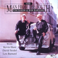 TOM BAKER & BOB BARNARD: The Man From The South