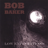 Bob Baker : Low Expectations