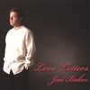 JOEL BAKER: Love Letters