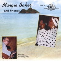 MARGIE BAKER: Margie Baker and Friends 2cd set