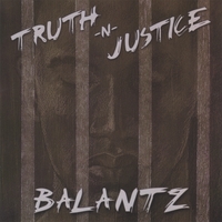 Balantz : Truth -N- Justice