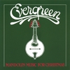 BUTCH BALDASSARI: Evergreen-mandolin Music For Christmas