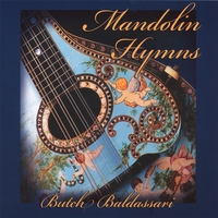 Butch Baldassari : Mandolin Hymns