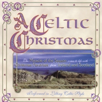 GEORGE BALDEROSE, ERNIE HAWKINS, L.E. MCCULLOUGH, T.H. GILLESPIE: A Celtic Christmas