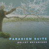 BALLET MECANIQUE: Paradigm Suite