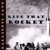Ballistic Cats : Ride That Rocket