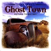 Jeff Ball : Ghost Town