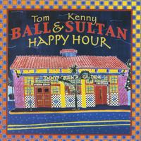 Tom Ball and Kenny Sultan : Happy Hour