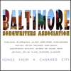 BALTIMORE SONGWRITERS ASSOCIATION (BSA): Songs From A Charmed City