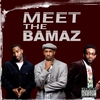 THE BAMAZ: Meet The Bamaz (EXPLICIT)