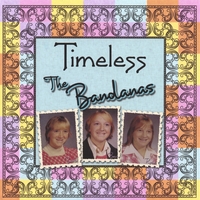The Bandanas : Timeless