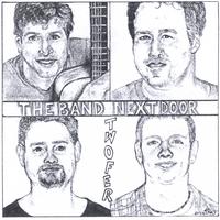 The Band Next Door : Twofer