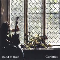 Band of Rain : Garlands