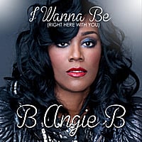 B Angie B | I Wanna Be | CD Baby Music Store