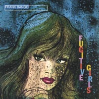 Frank Bango : Fugitive Girls