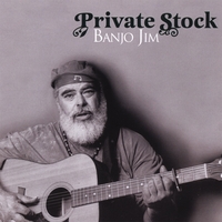 Banjo Jim : Private Stock