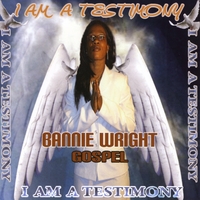 Bannie Wright : I'm a Testimony