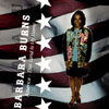 BARBARA BURNS: America - This Land Is My Home