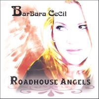 Barbara Cecil : Roadhouse Angels