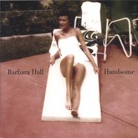 BARBARA HALL: Handsome