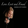 Barbara Levy Daniels: Love Lost and Found