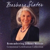 BARBARA SLATER: Remembering Johnny Mercer