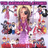 THE BARBARELLATONES: When Marionettes Kill...