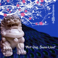 The Barbarellatones : 'Not Dog...Snow-Lion!'
