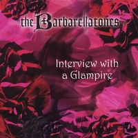 THE BARBARELLATONES: Interview With A Glampire