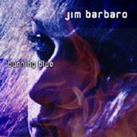 Jim Barbaro : Burning Blue