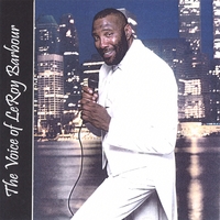 LeRoy Barbour : The Voice of LeRoy Barbour